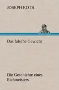 Cover: 9783847260295 | Das falsche Gewicht | Die Geschichte eines Eichmeisters | Joseph Roth