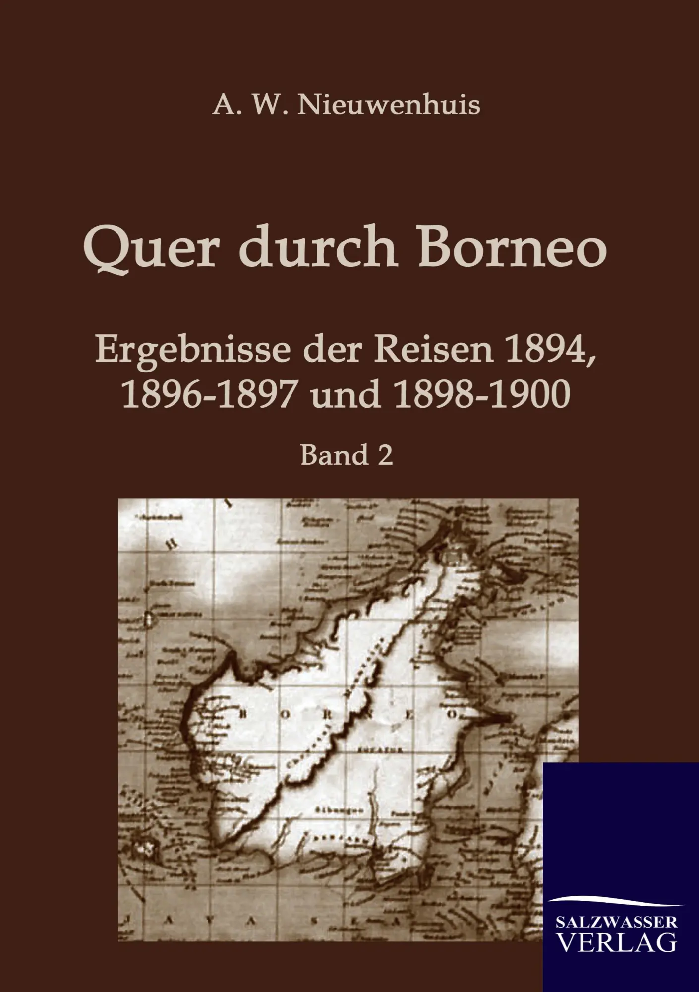 Cover: 9783861950295 | Quer durch Borneo | A. W. Nieuwenhuis | Taschenbuch | 608 S. | Deutsch