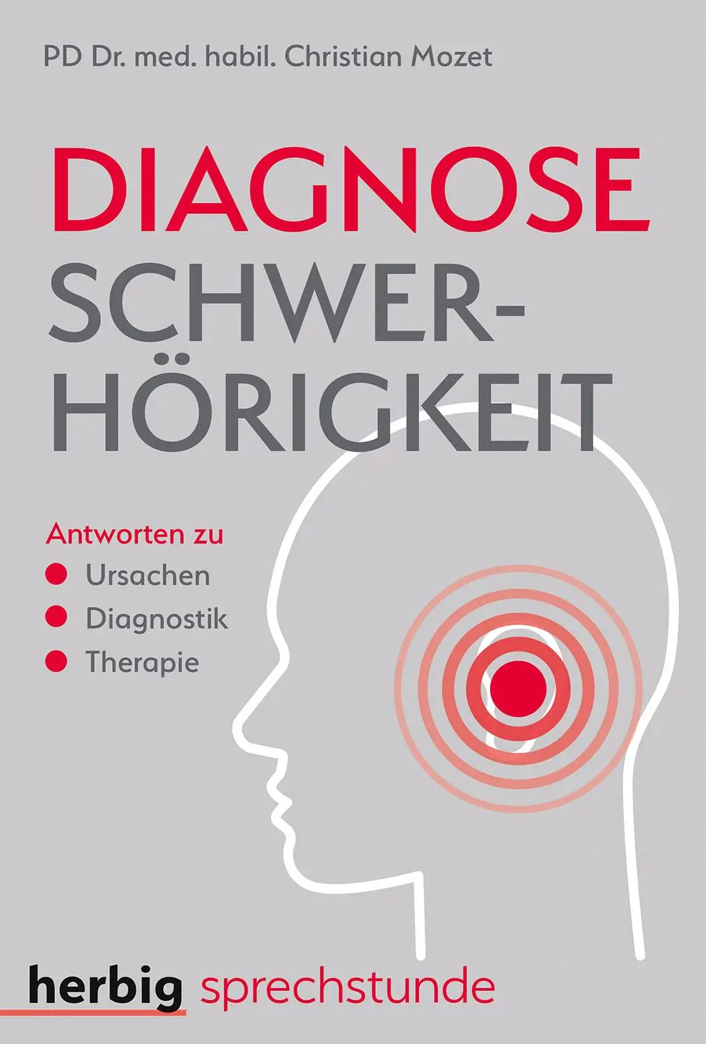 Cover: 9783968590295 | Diagnose Schwerhörigkeit | Christian Mozet | Taschenbuch | 128 S.