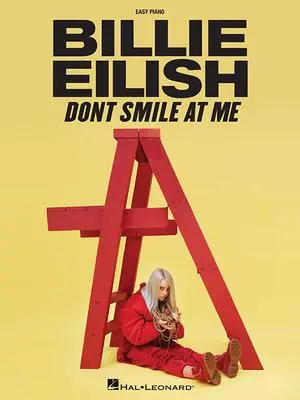 Cover: 9781540070395 | Billie Eilish - Don't Smile at Me | Easy Piano Songbook | EILISH