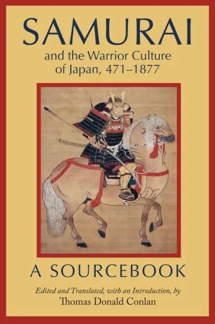 Cover: 9781647920395 | Samurai and the Warrior Culture of Japan, 4711877 | A Sourcebook