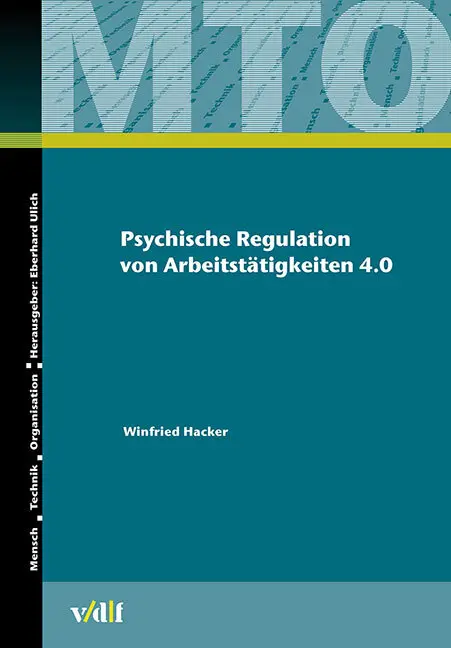Cover: 9783728140395 | Psychische Regulation von Arbeitstätigkeiten 4.0 | Winfried Hacker
