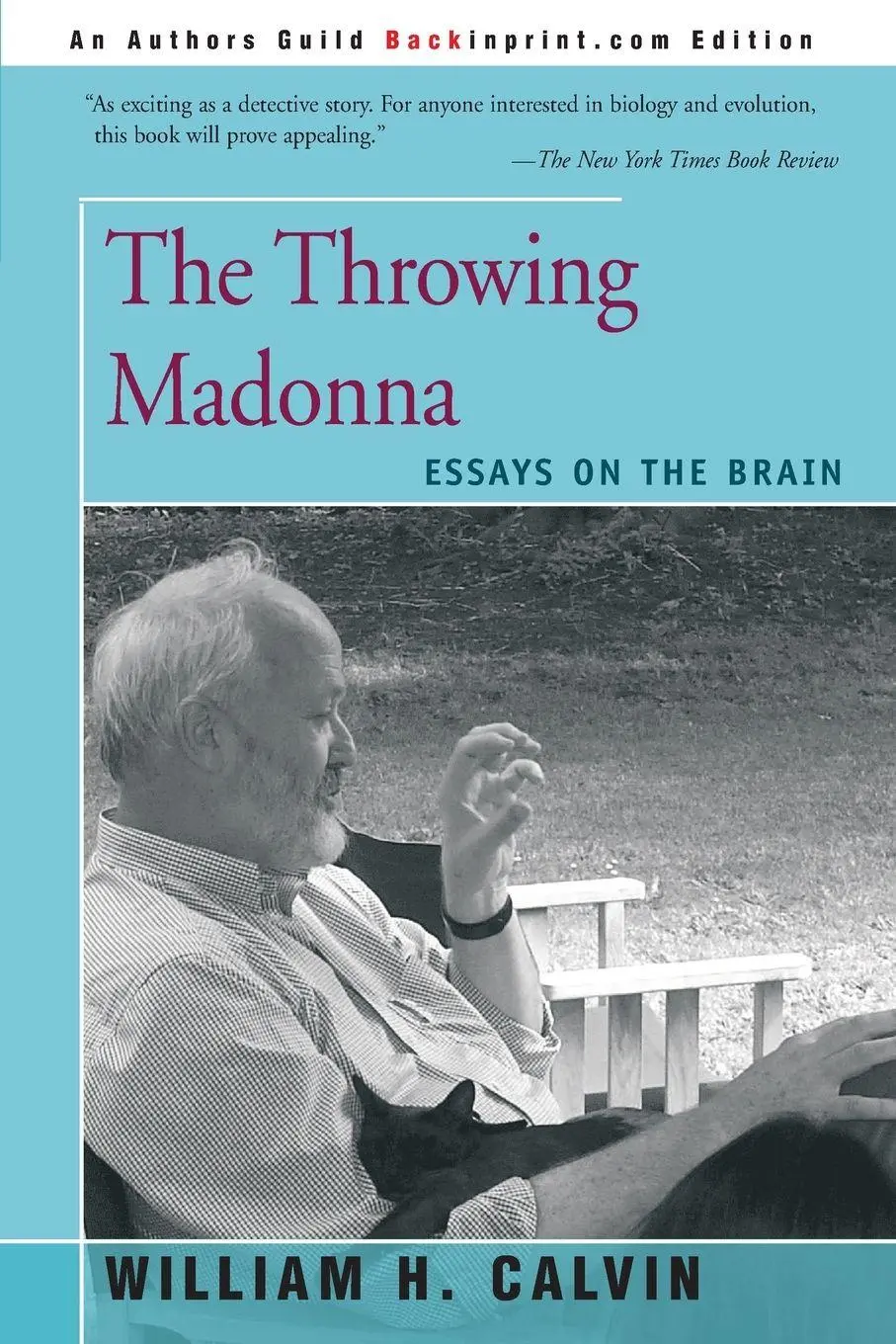 Cover: 9780595160495 | The Throwing Madonna | Essays on the Brain | William H. Calvin | Buch