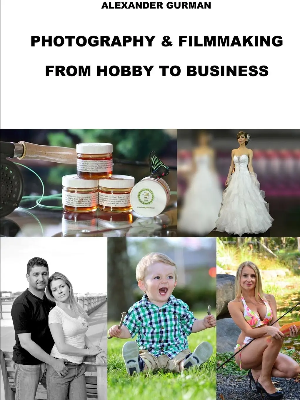 Cover: 9781304510495 | Photography and Film Making Path From Hobby To Business | Gurman