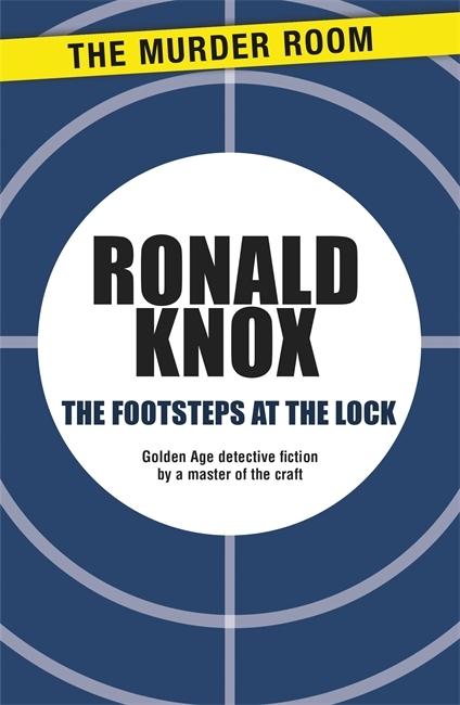 Cover: 9781471900495 | The Footsteps at the Lock | Ronald Knox | Taschenbuch | Englisch