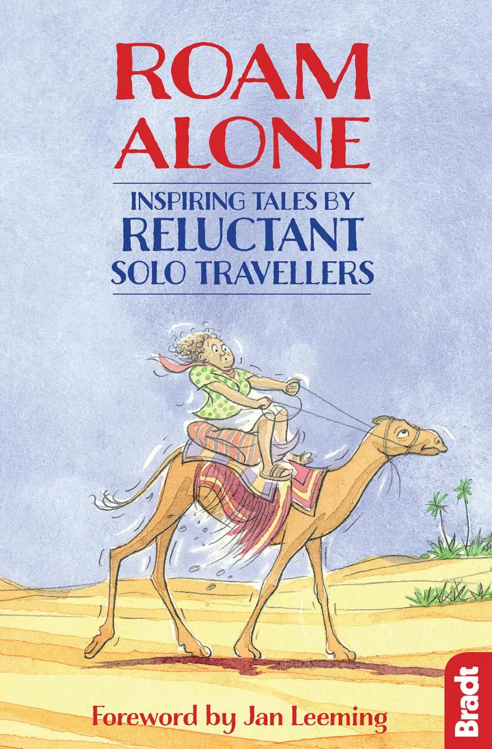 Cover: 9781784770495 | Roam Alone | Inspiring tales by reluctant solo travellers | Buch