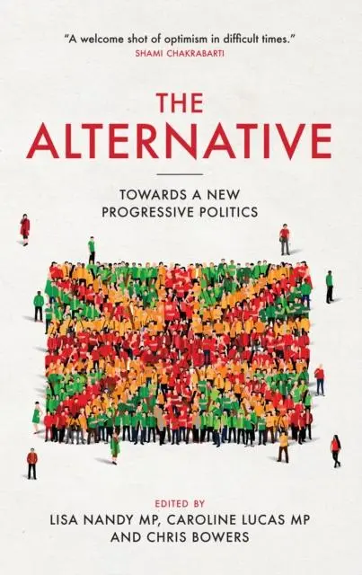 Cover: 9781785900495 | Alternative | Towards a New Progressive Politics | Caroline Lucas