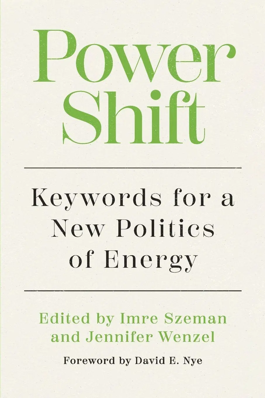 Cover: 9781959000495 | Power Shift | Keywords for a New Politics of Energy | Szeman (u. a.)