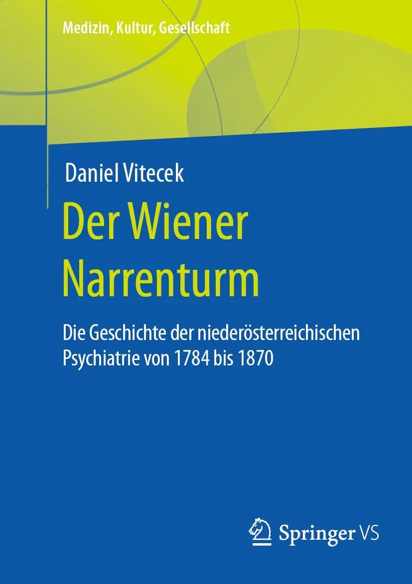 Cover: 9783658390495 | Der Wiener Narrenturm | Daniel Vitecek | Taschenbuch | xii | Deutsch