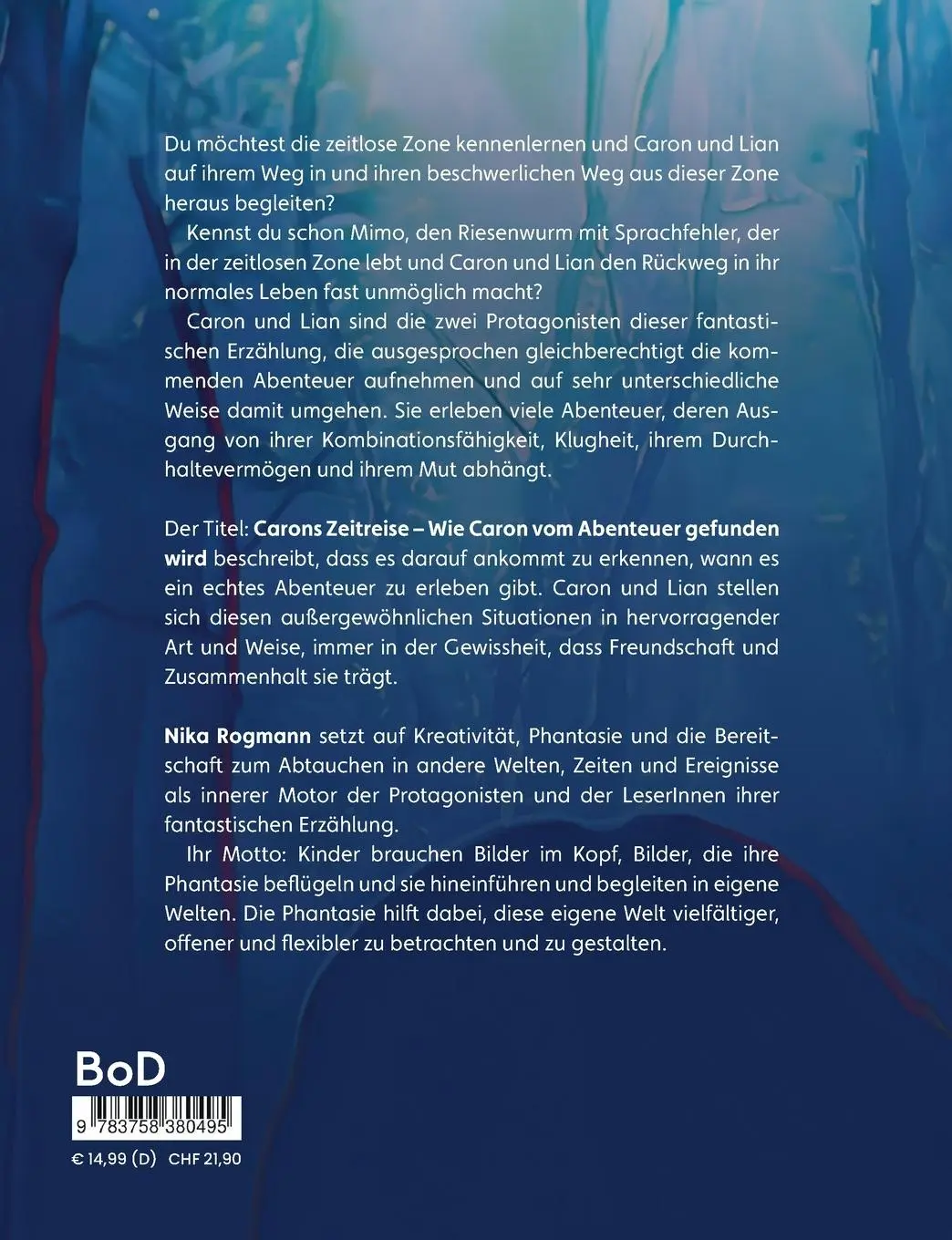Rückseite: 9783758380495 | Carons Zeitreise | Wie Caron vom Abenteuer gefunden wird | Rogmann
