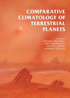 Cover: 9780816530595 | Comparative Climatology of Terrestrial Planets | Mackwell (u. a.)