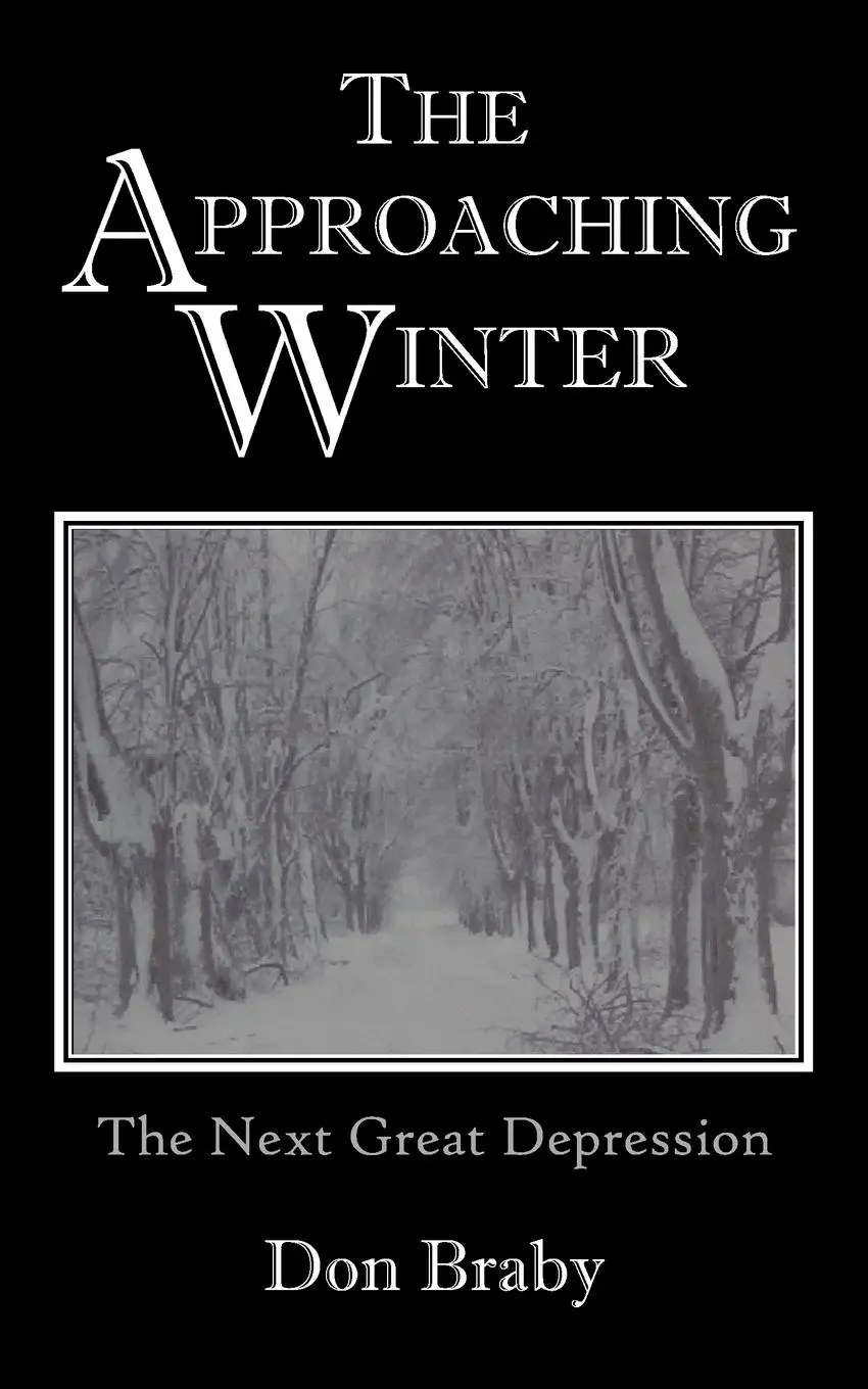 Cover: 9781420880595 | The Approaching Winter | The Next Great Depression | Don Braby | Buch