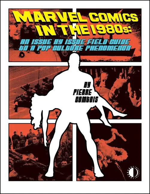 Cover: 9781605490595 | Marvel Comics in the 1980s | Pierre Comtois | Taschenbuch | Englisch