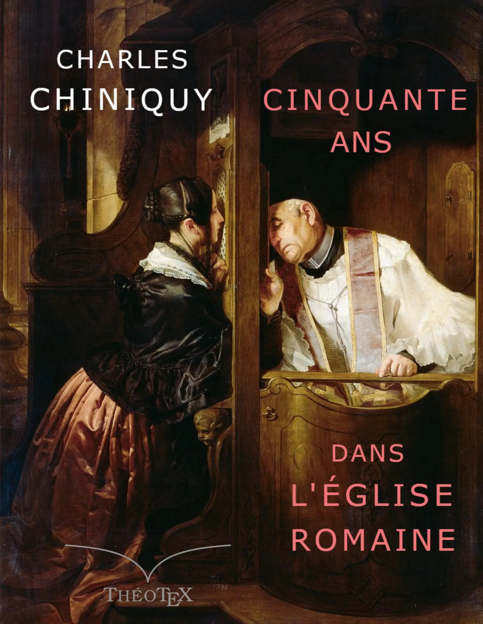 Cover: 9782322840595 | Cinquante ans dans l'Église Romaine | Charles Chiniquy | Taschenbuch