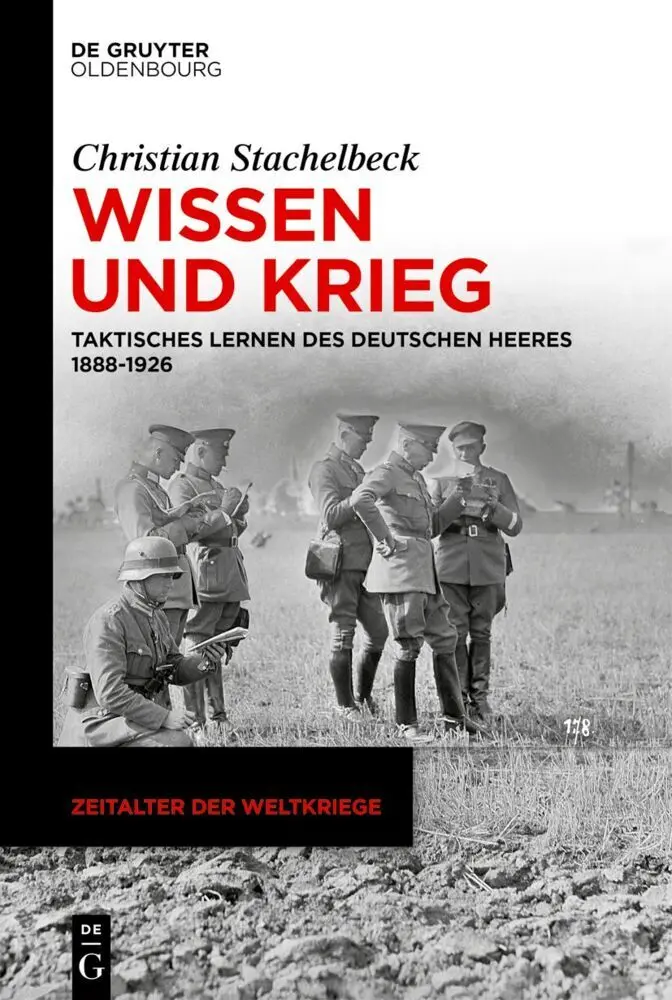 Cover: 9783112240595 | Wissen und Krieg | Taktisches Lernen des deutschen Heeres 1888-1926