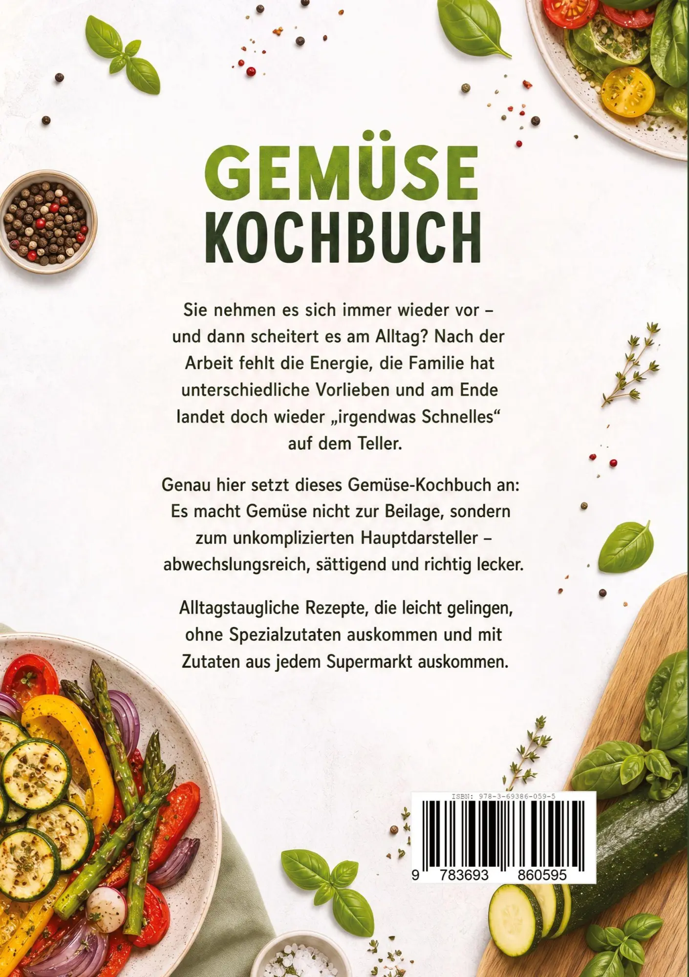 Rückseite: 9783693860595 | Gemüse Kochbuch: Die leckersten Gemüse Rezepte für jeden Geschmack...