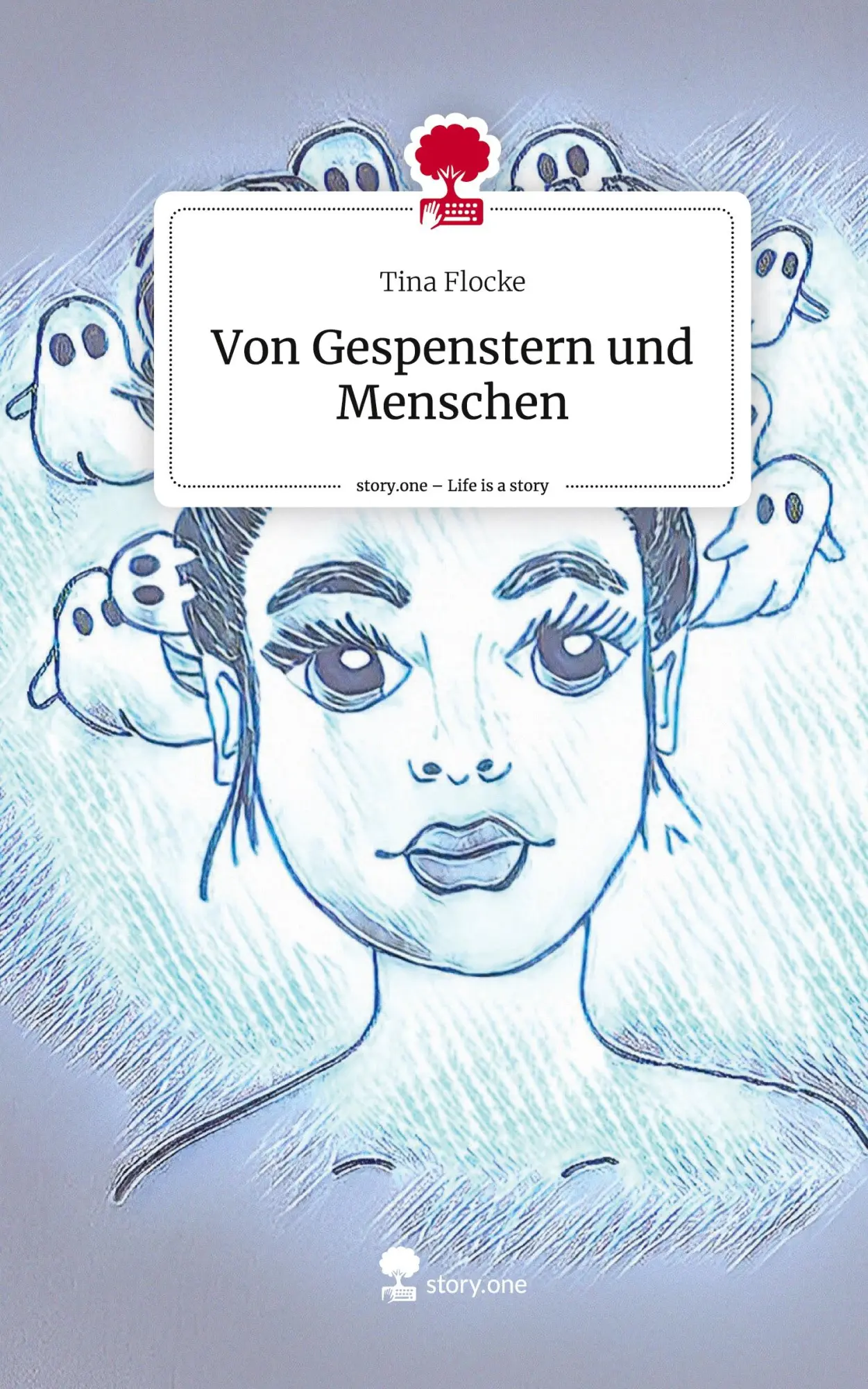 Cover: 9783711500595 | Von Gespenstern und Menschen. Life is a Story - story.one | Flocke