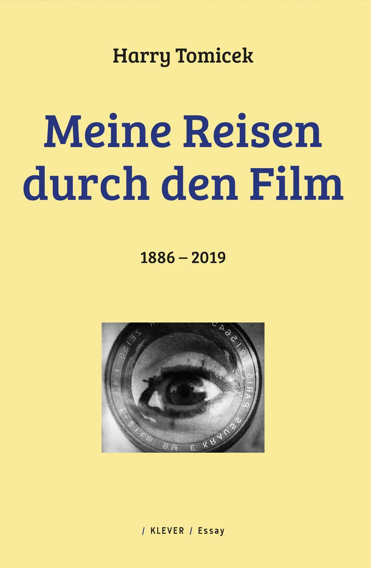 Cover: 9783903110595 | Meine Reisen durch den Film | 1886 - 2019 | Harry Tomicek | Buch
