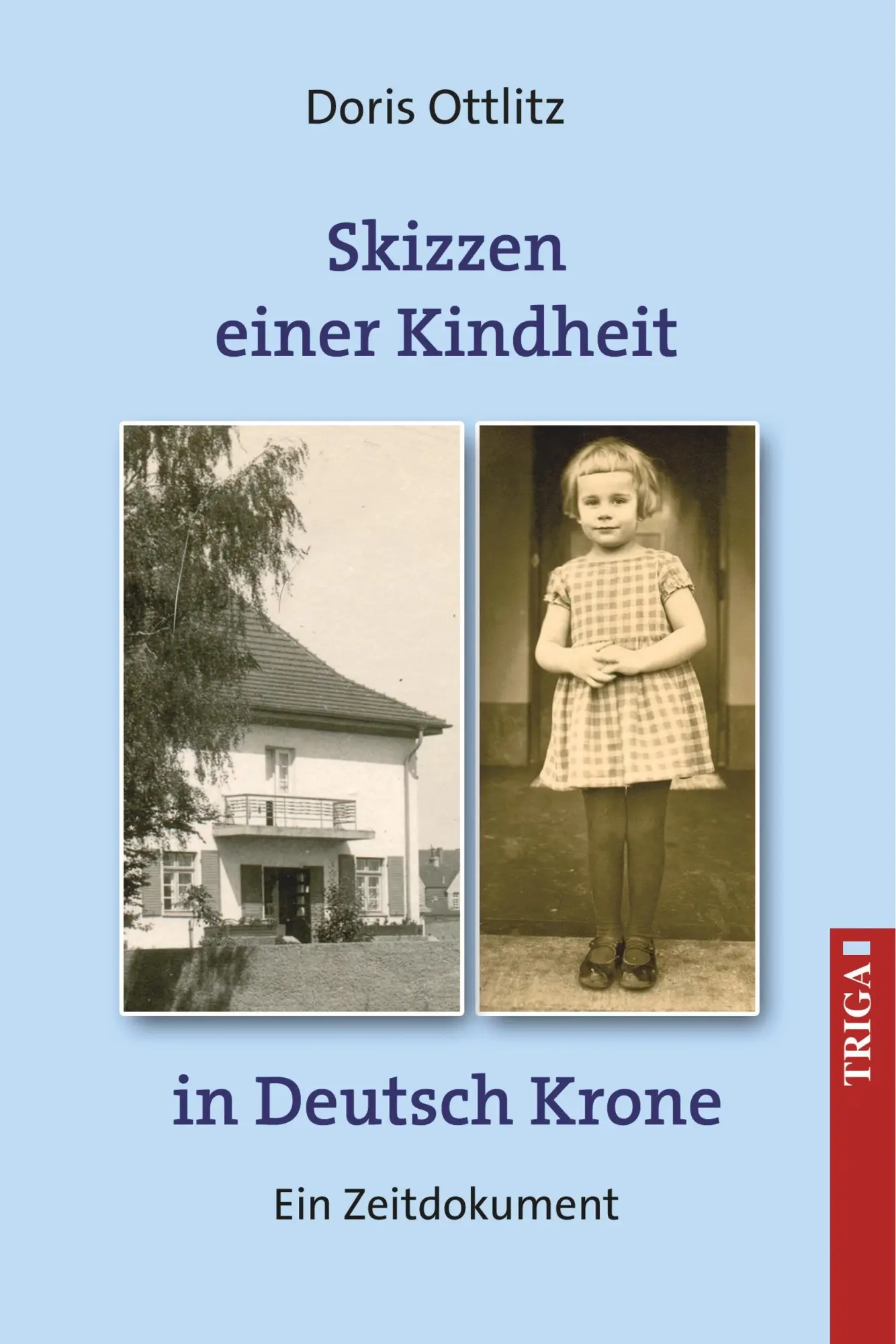 Cover: 9783958280595 | Skizzen einer Kindheit in Deutsch-Krone | Doris Ottlitz | Taschenbuch