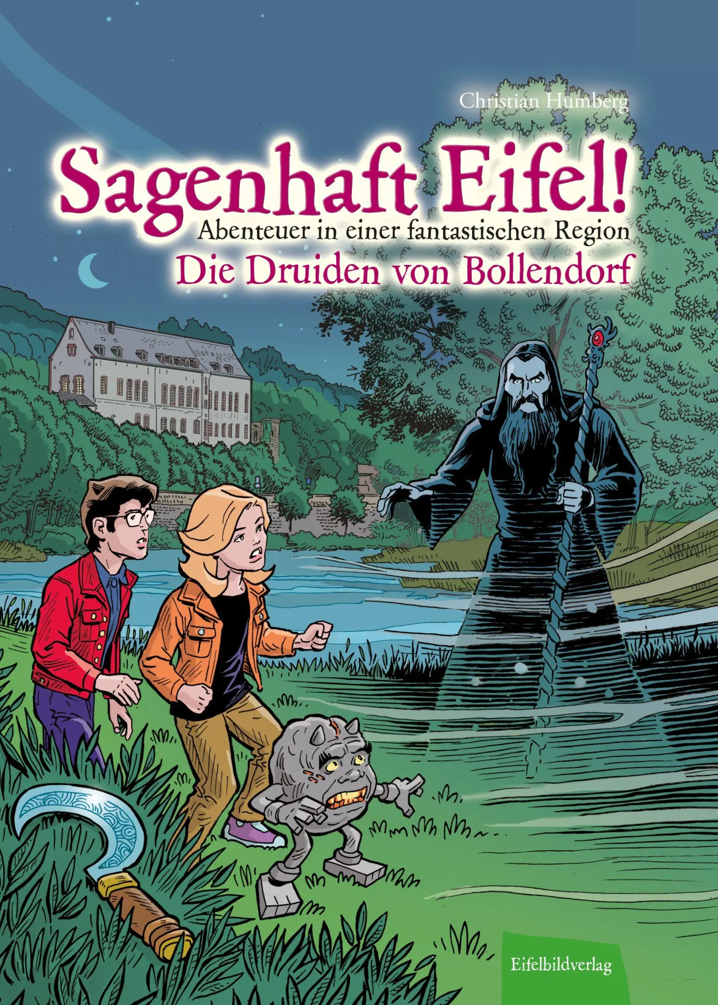 Cover: 9783985080595 | Sagenhaft Eifel! - Abenteuer in einer fantastischen Region | Humberg