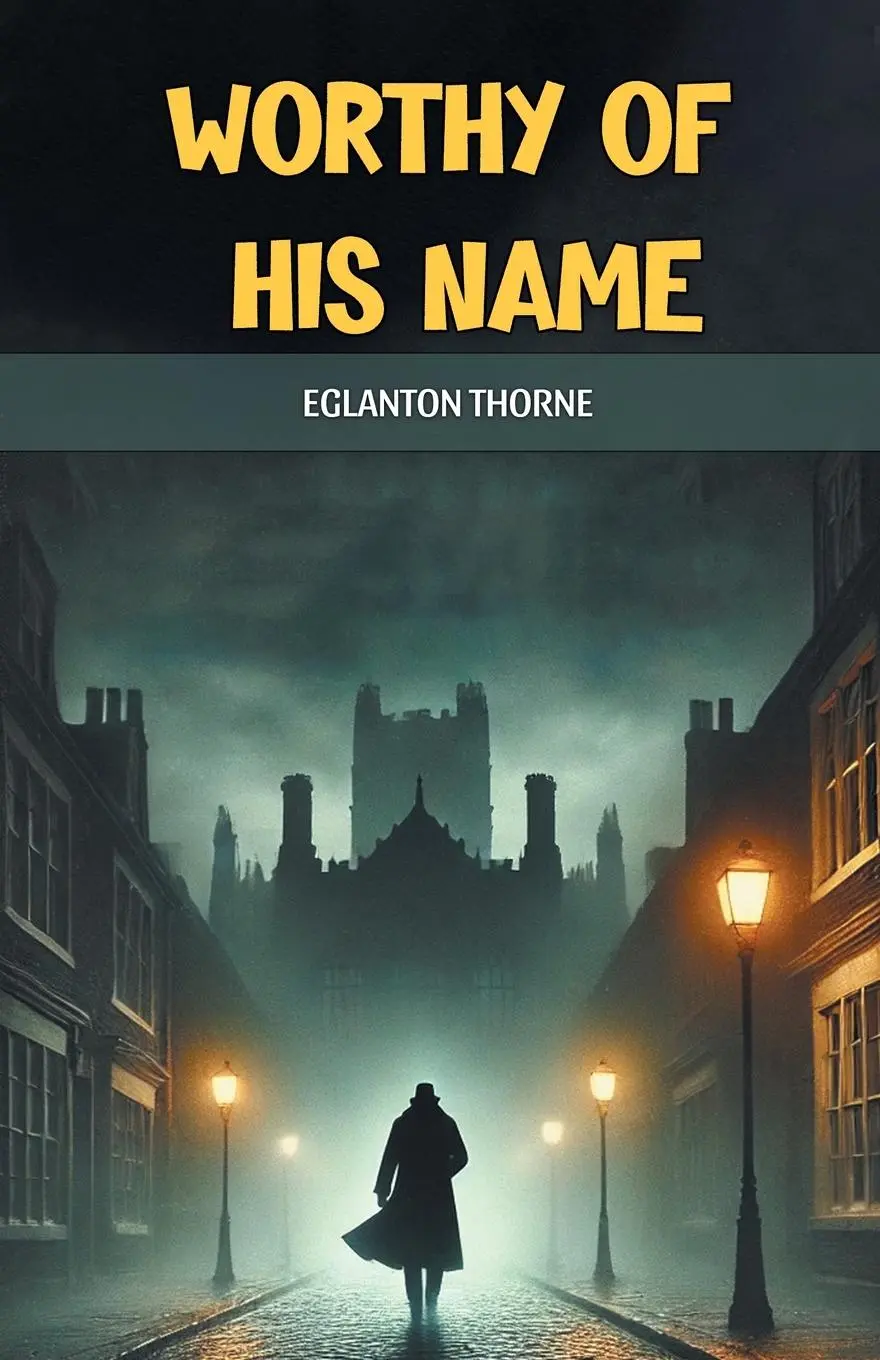 Cover: 9789368090595 | Worthy of his name | Eglanton Thorne | Taschenbuch | Englisch | 2024