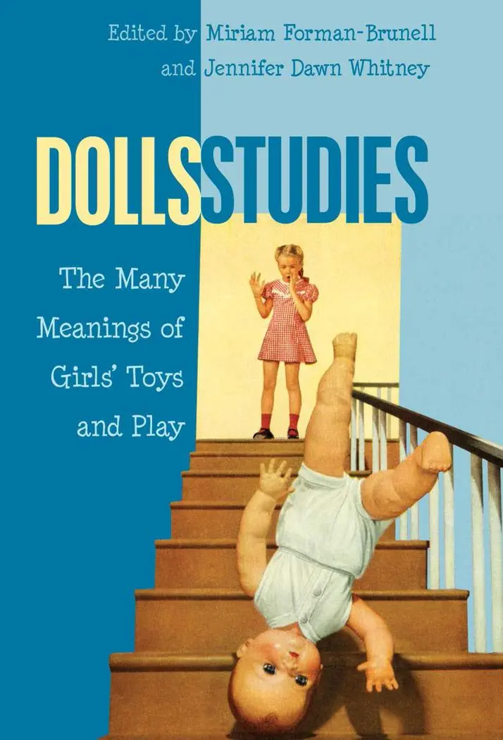 Cover: 9781433120695 | Dolls Studies | The Many Meanings of Girls' Toys and Play | Buch
