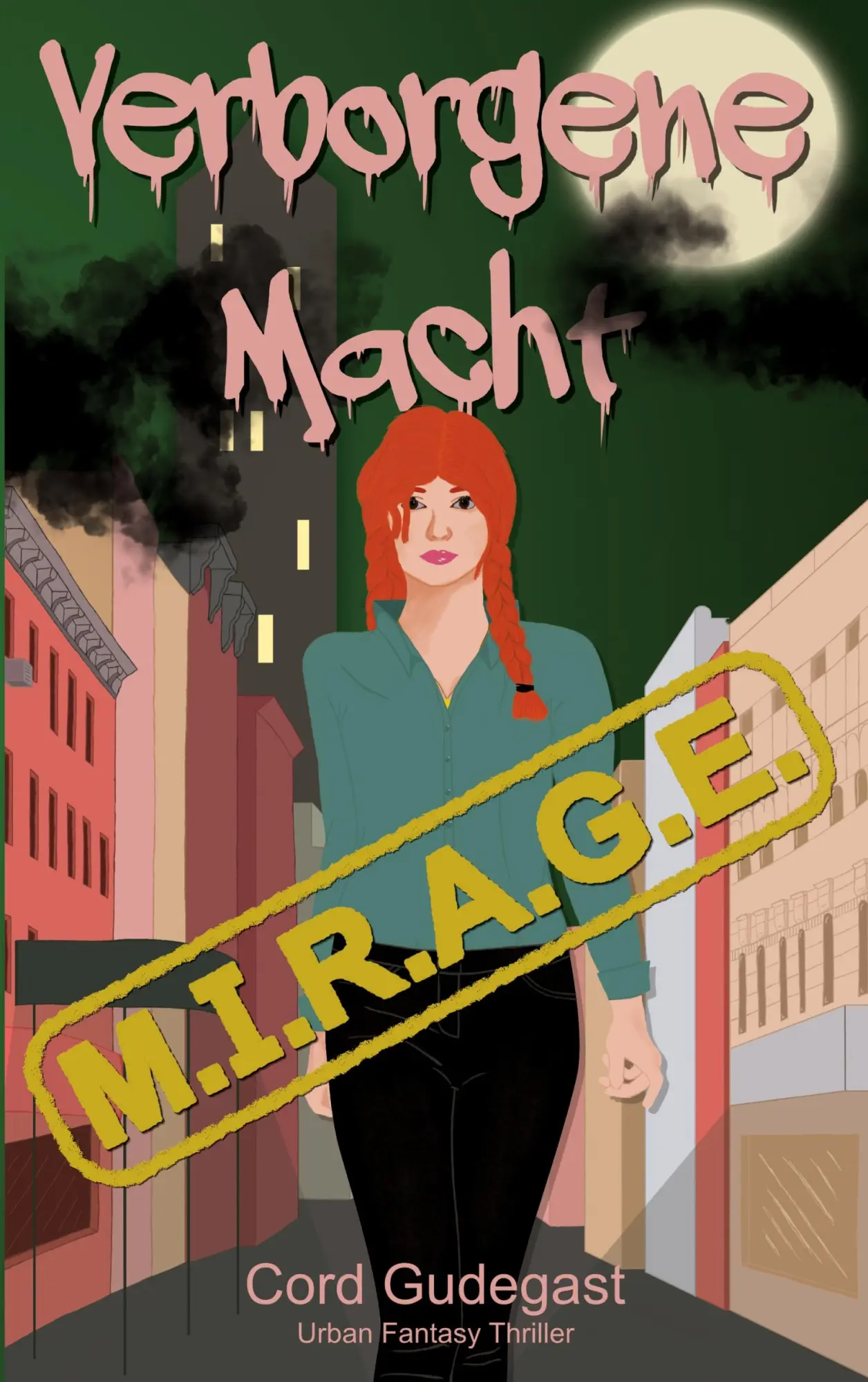 Cover: 9783690260695 | Verborgene Macht | M.I.R.A.G.E. | Cord Gudegast | Taschenbuch | 420 S.