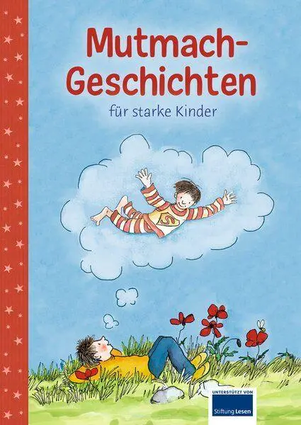 Cover: 9783741500695 | Mutmach-Geschichten | für starke Kinder ab 3 Jahren | Ullmann Medien