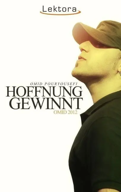 Cover: 9783938470695 | Hoffnung gewinnt | Omid 2012 | Omid Pouryousefi | Taschenbuch | 358 S.