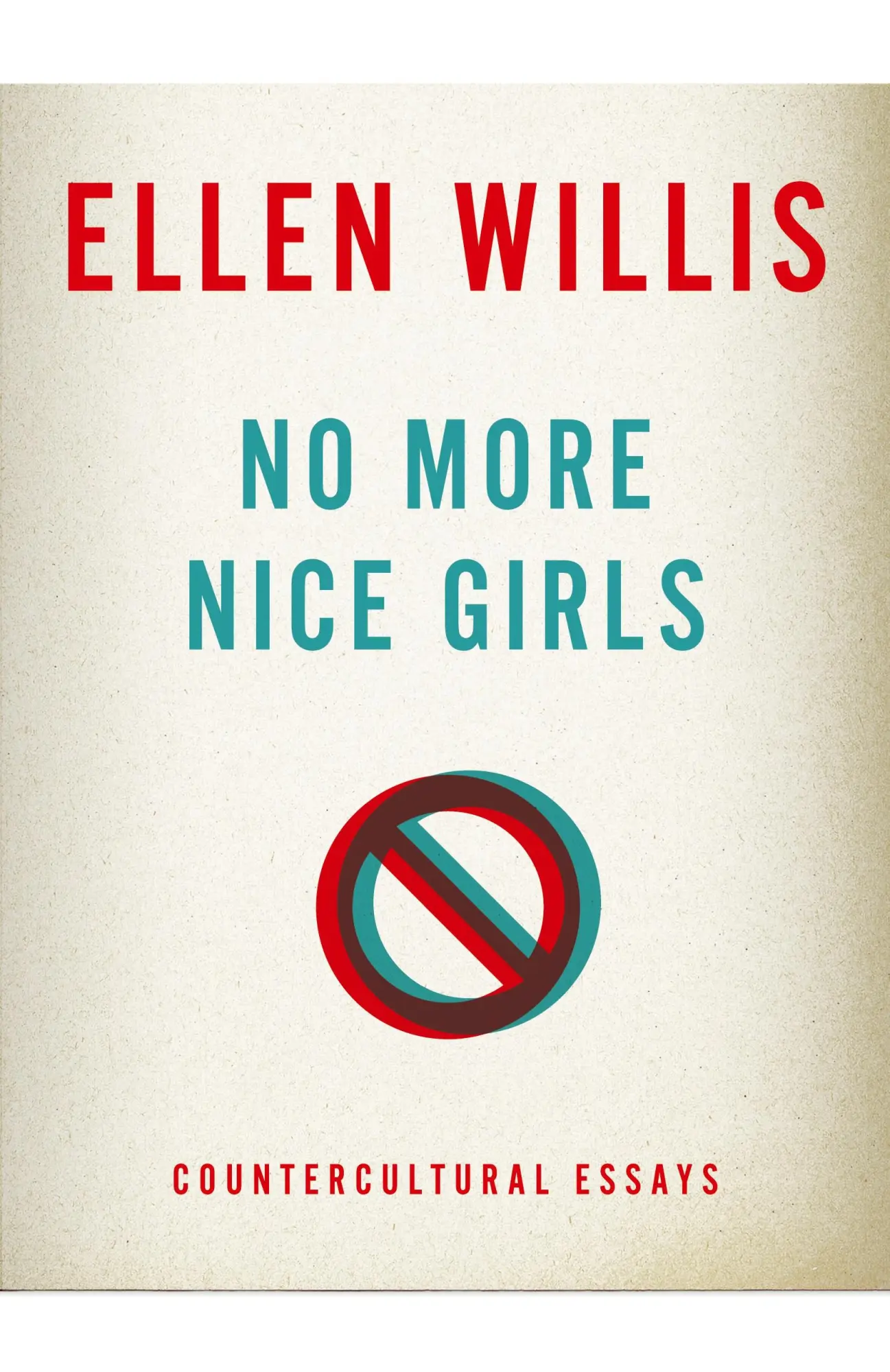 Cover: 9780816680795 | No More Nice Girls | Countercultural Essays | Ellen Willis | Buch