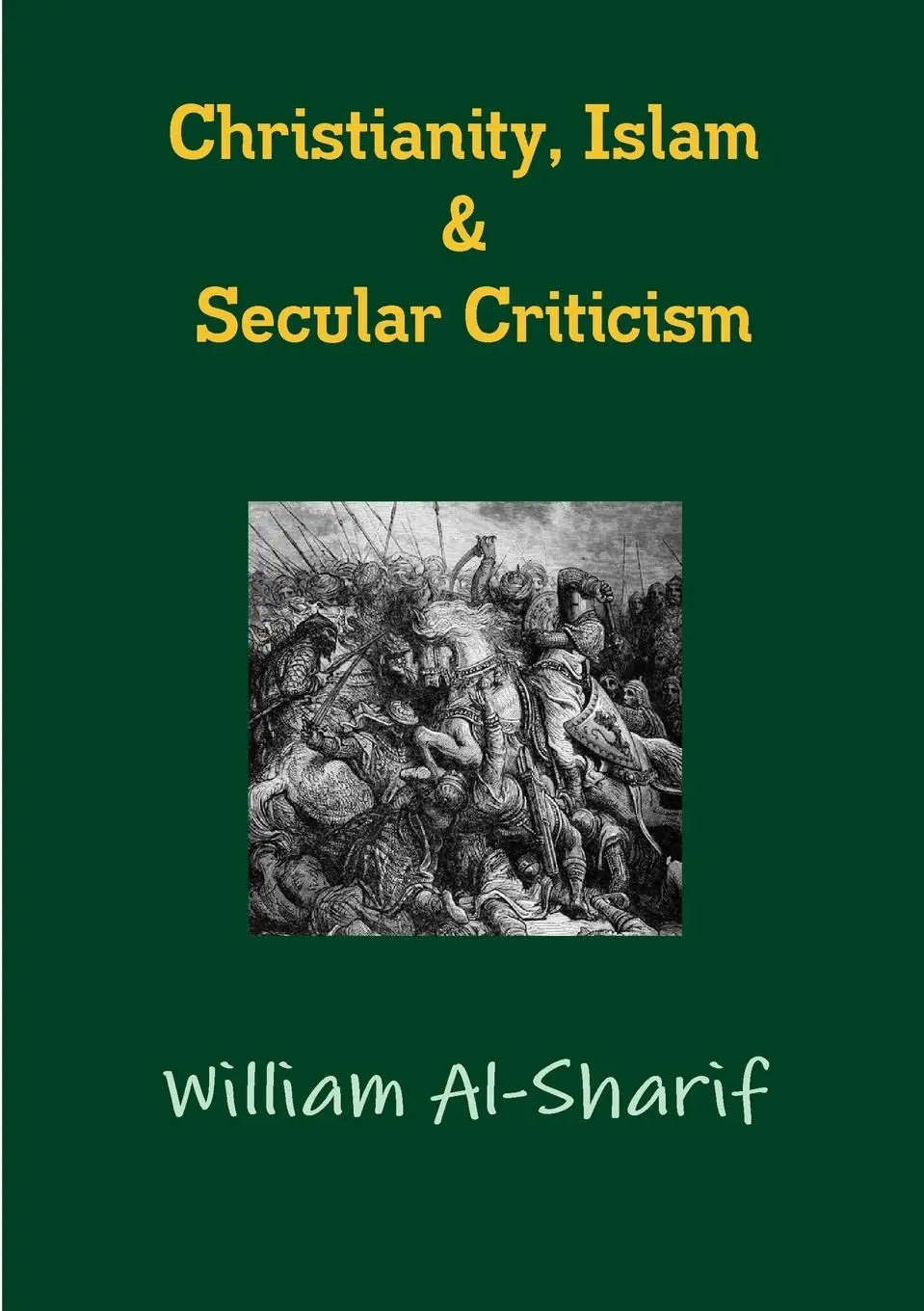 Cover: 9781445780795 | Christianity, Islam and Secular Criticism | William Al-Sharif | Buch
