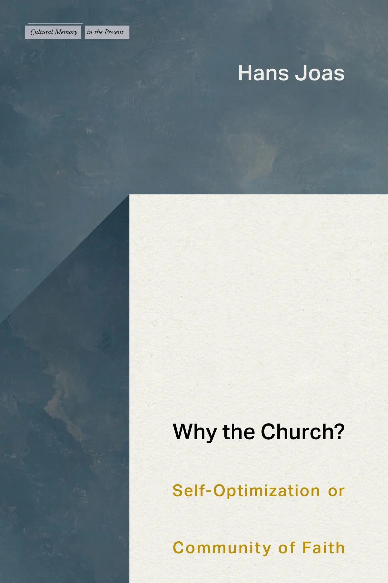 Cover: 9781503640795 | Why the Church? | Self-Optimization or Community of Faith | Hans Joas