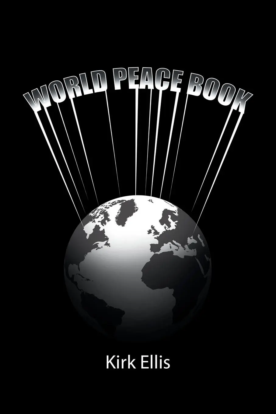 Cover: 9781524670795 | World Peace Book | Kirk Ellis | Taschenbuch | Kartoniert / Broschiert