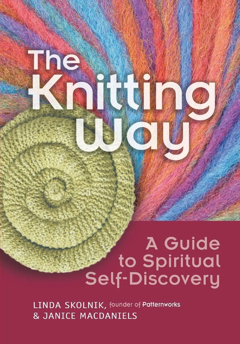 Cover: 9781594730795 | The Knitting Way | A Guide to Spiritual Self-Discovery | Taschenbuch
