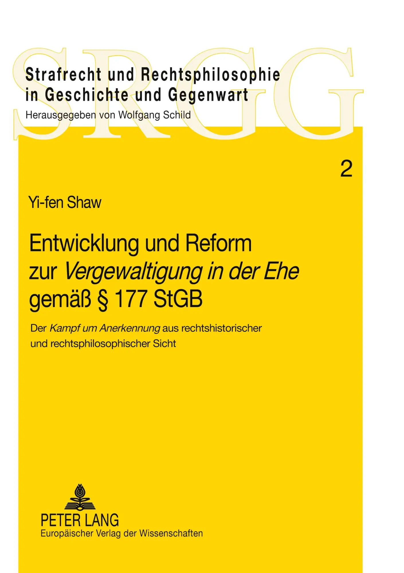 Cover: 9783631530795 | Entwicklung und Reform zur 'Vergewaltigung in der Ehe' gemäß § 177...