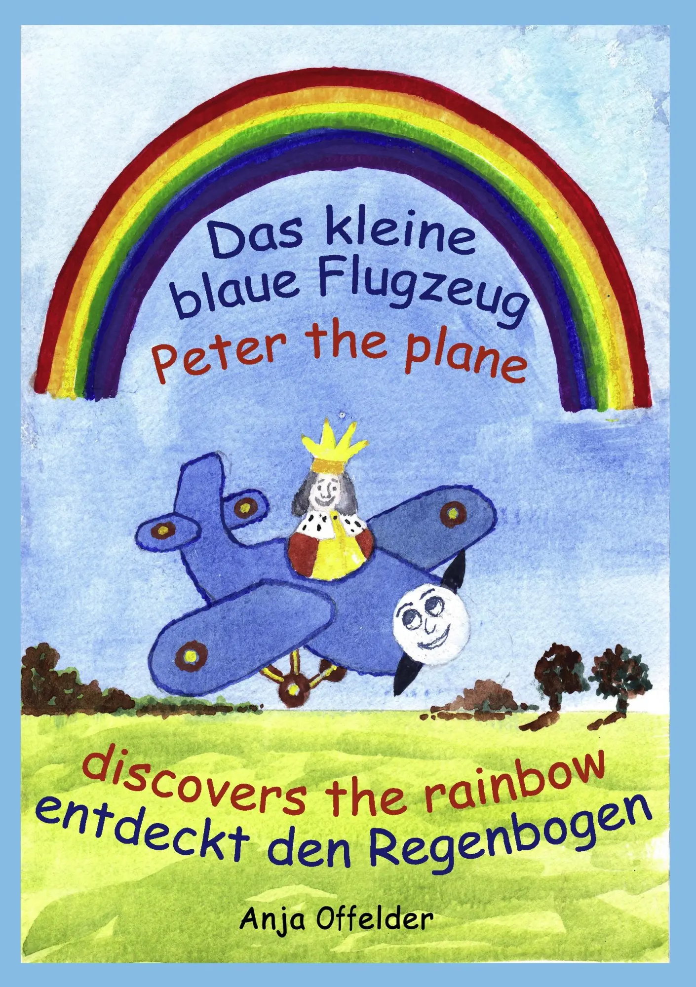 Cover: 9783839150795 | Das kleine blaue Flugzeug entdeckt den Regenbogen - Peter the plane...