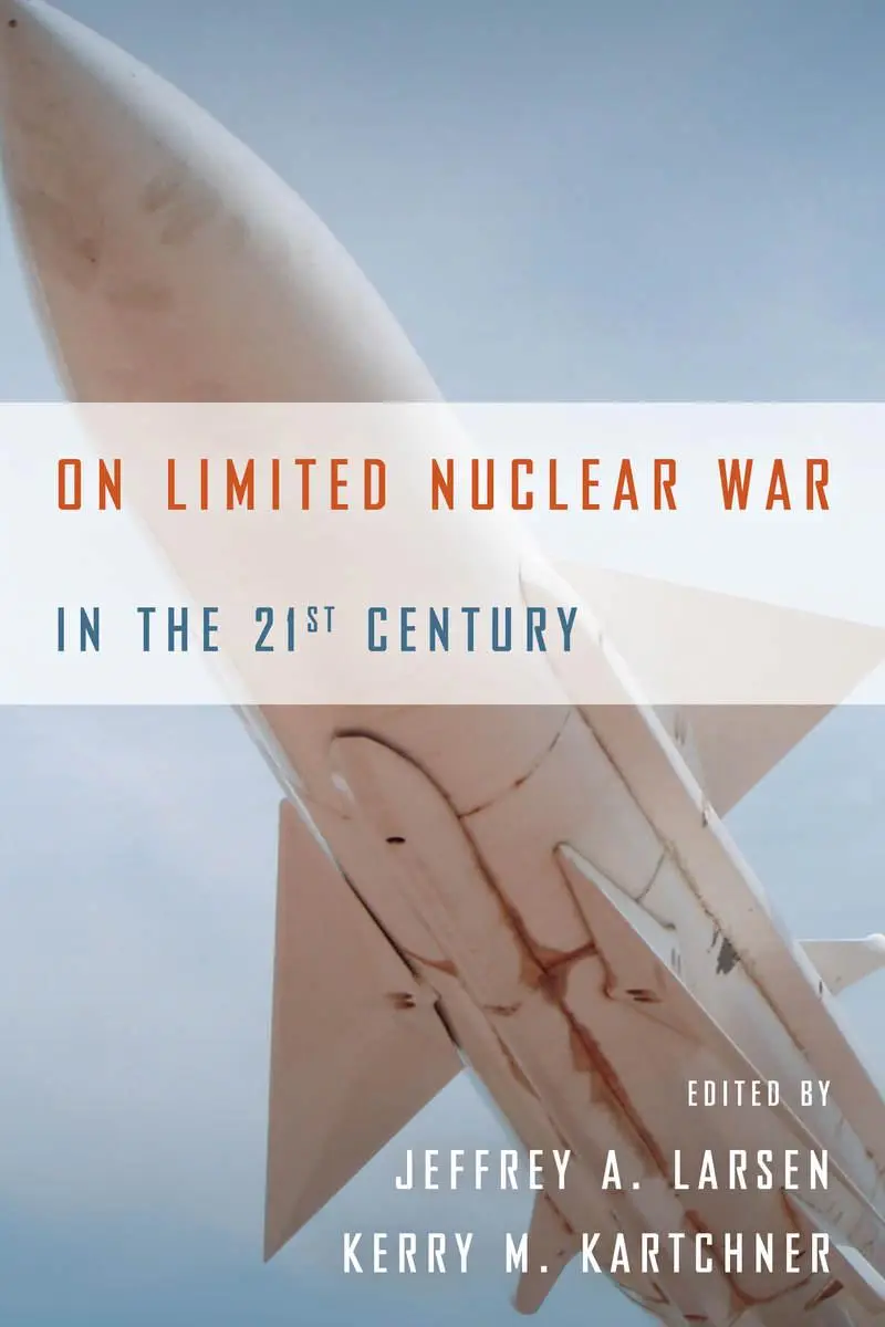 Cover: 9780804790895 | On Limited Nuclear War in the 21st Century | Jeffrey A Larsen (u. a.)