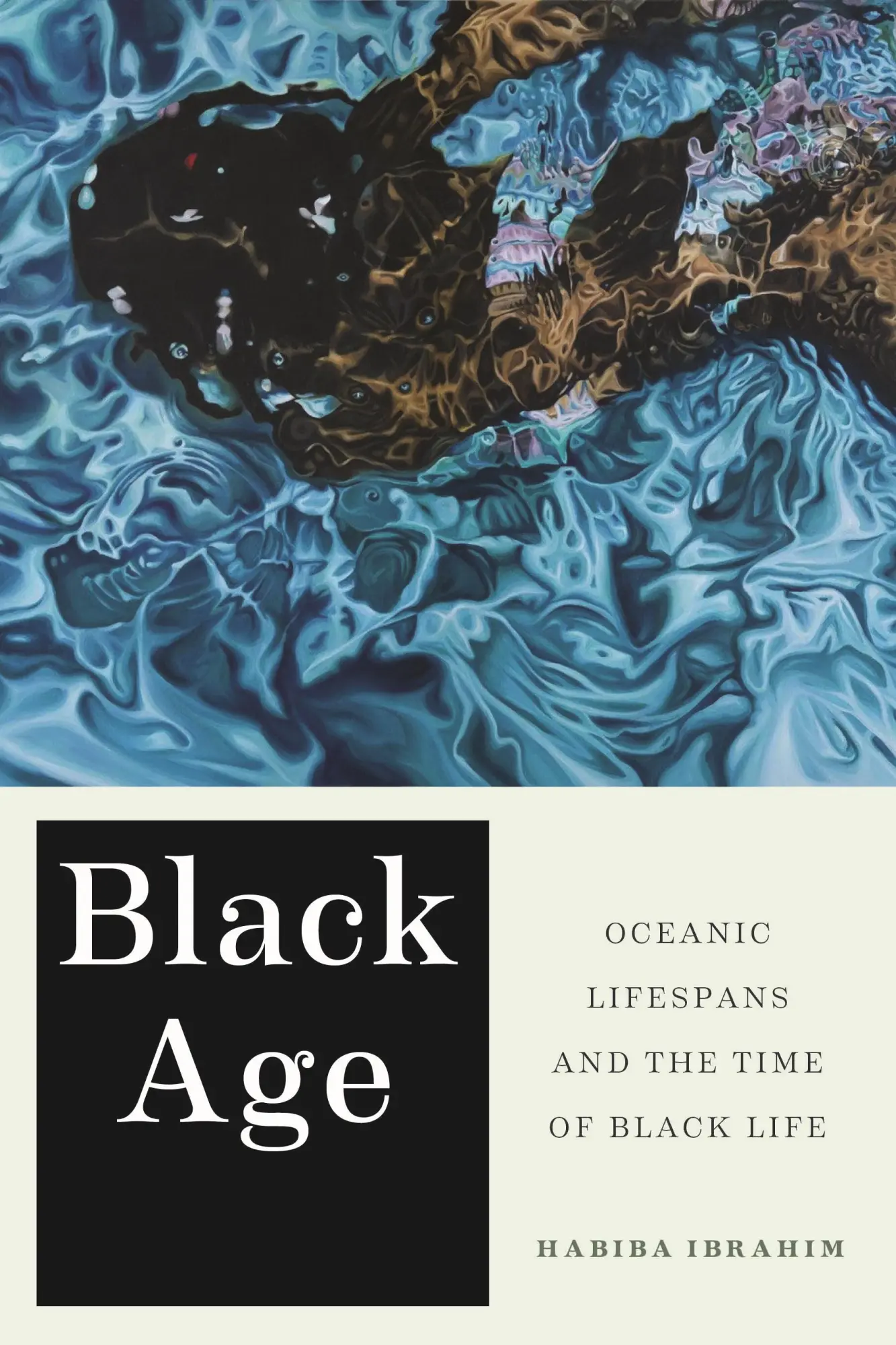 Cover: 9781479810895 | Black Age | Oceanic Lifespans and the Time of Black Life | Ibrahim