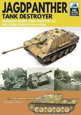 Cover: 9781526710895 | Jagdpanther Tank Destroyer | Dennis Oliver | Taschenbuch | Englisch