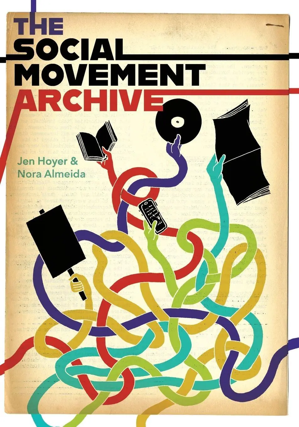 Cover: 9781634000895 | The Social Movement Archive | Jen Hoyer (u. a.) | Taschenbuch | 2021