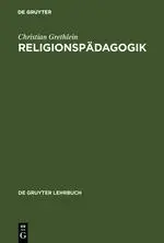 Cover: 9783110160895 | Religionspädagogik | Christian Grethlein | Buch | XIII | Deutsch