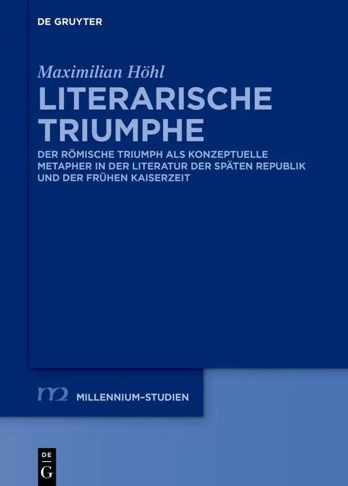 Cover: 9783111080895 | Literarische Triumphe | Maximilian Höhl | Buch | IX | Deutsch | 2023