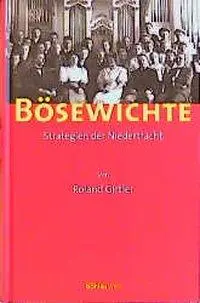 Cover: 9783205990895 | Bösewichte | Strategien der Niedertracht | Roland Girtler | Buch