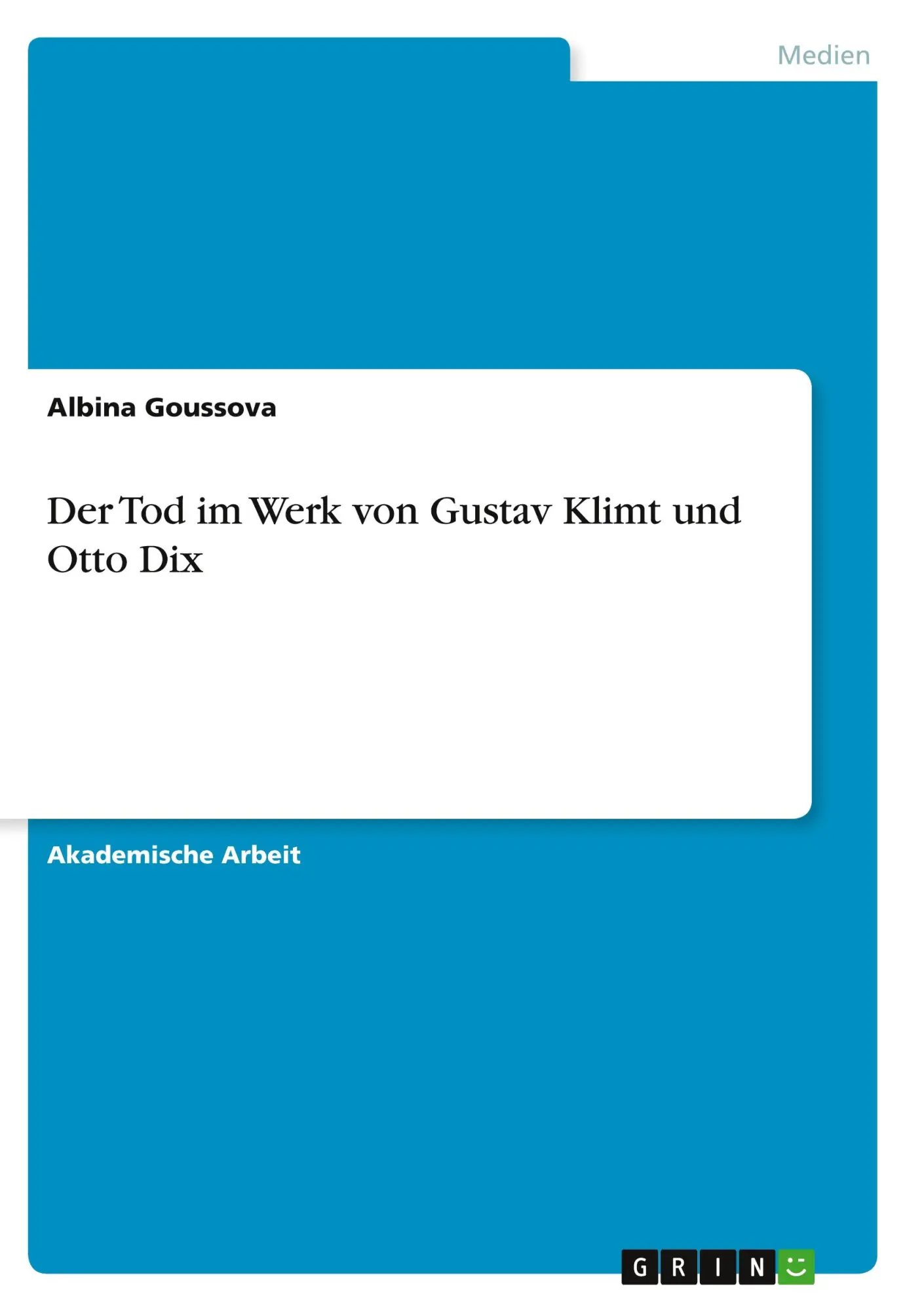Cover: 9783346400895 | Der Tod im Werk von Gustav Klimt und Otto Dix | Albina Goussova | Buch