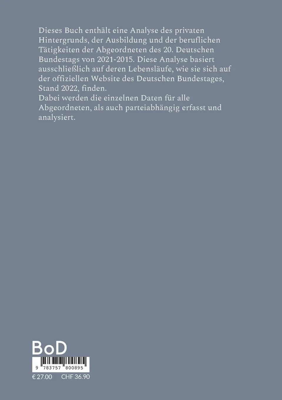 Rückseite: 9783757800895 | Die Abgeordneten des 20. Deutschen Bundestags | Eine Analyse | Buch