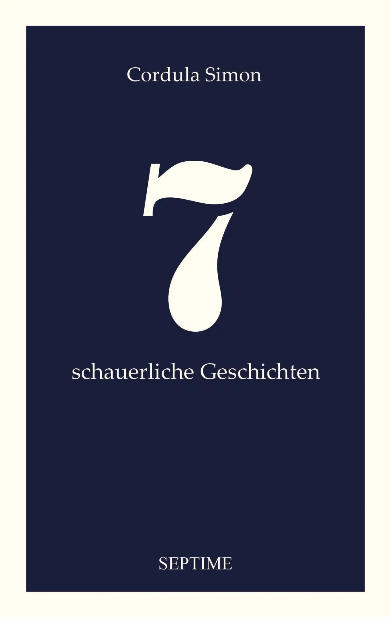 Cover: 9783991200895 | 7 schauerliche Geschichten | Cordula Simon | Buch | 132 S. | Deutsch