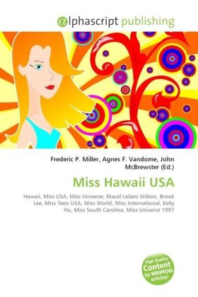 Miss Hawaii USA | Frederic P. Miller (u. a.) | Taschenbuch | Englisch | Alphascript Publishing | EAN 9786130280895 - Miller, Frederic P.