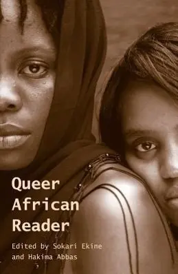 Cover: 9780857490995 | Queer African Reader | Sokari Ekine (u. a.) | Taschenbuch | Englisch