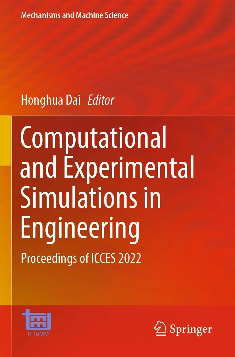 Computational and Experimental Simulations in Engineering: Proceedings of ICCES 2022 (Mechanisms and Machine Science, 119, Band 119)