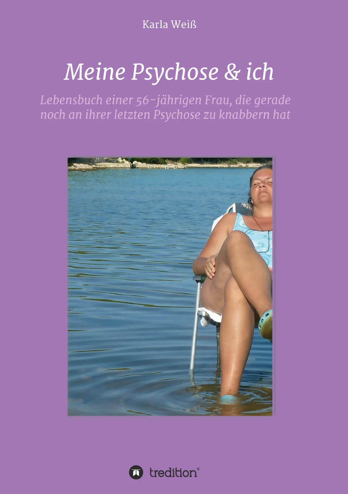 Cover: 9783347240995 | Meine Psychose &amp; ich | Karla Weiß | Taschenbuch | Paperback | 260 S.